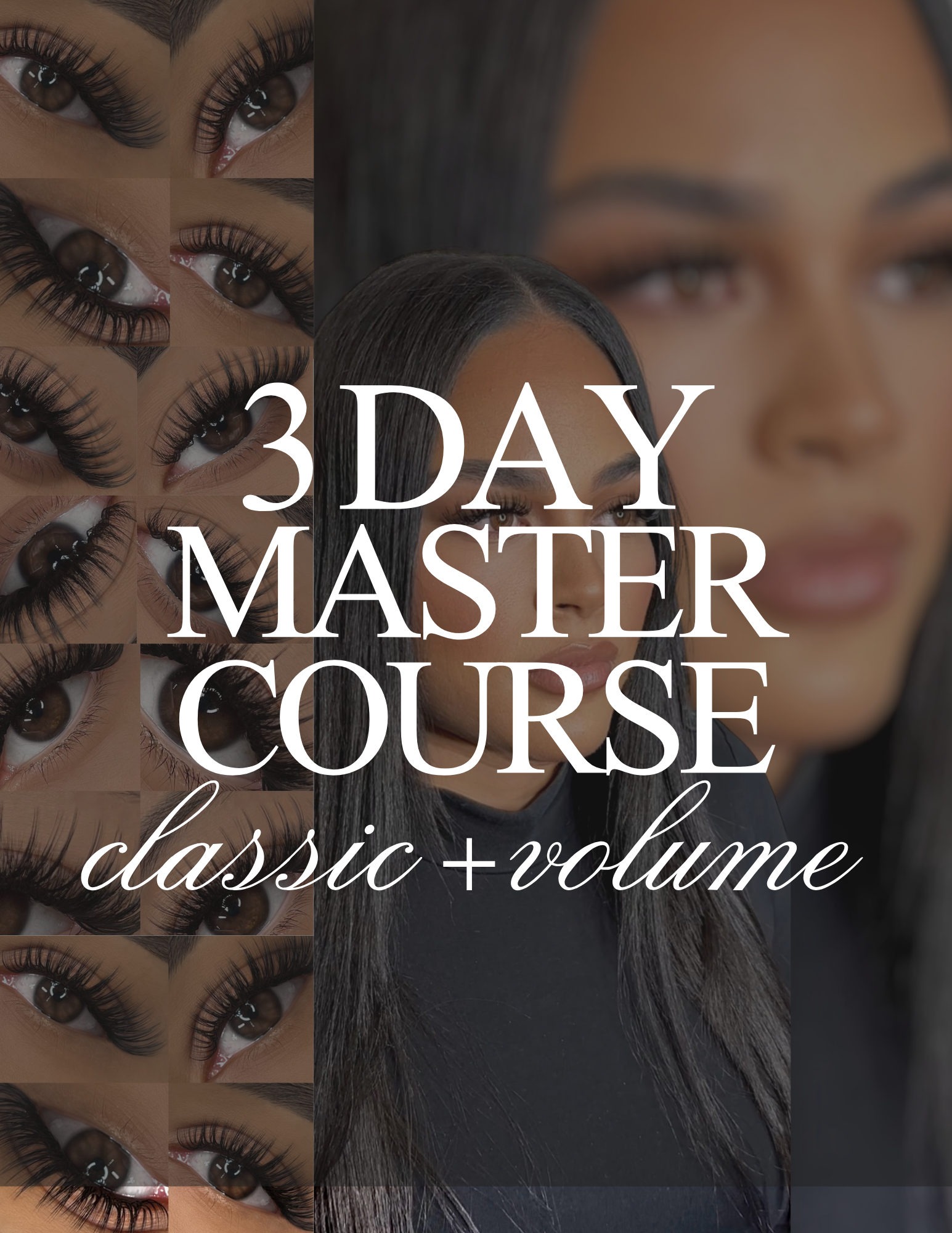 3 Day Master Class (Classic & Volume)